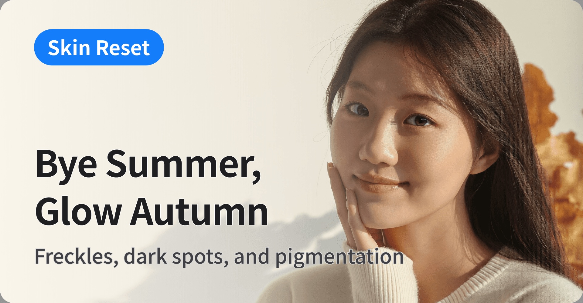 Bye Summer, Glow Autumn