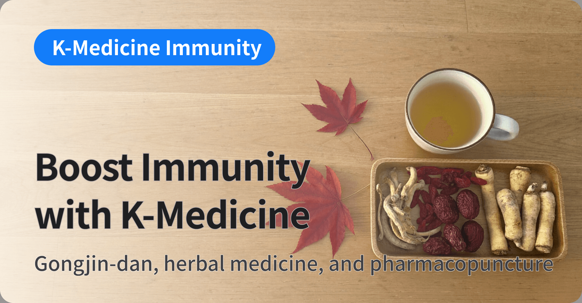 Boost Immunity with K-Medicine